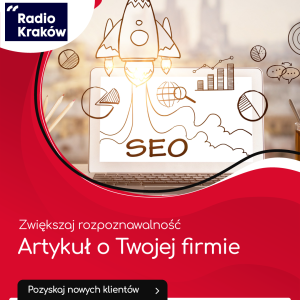 Artykuł sponsorowany Radio Kraków